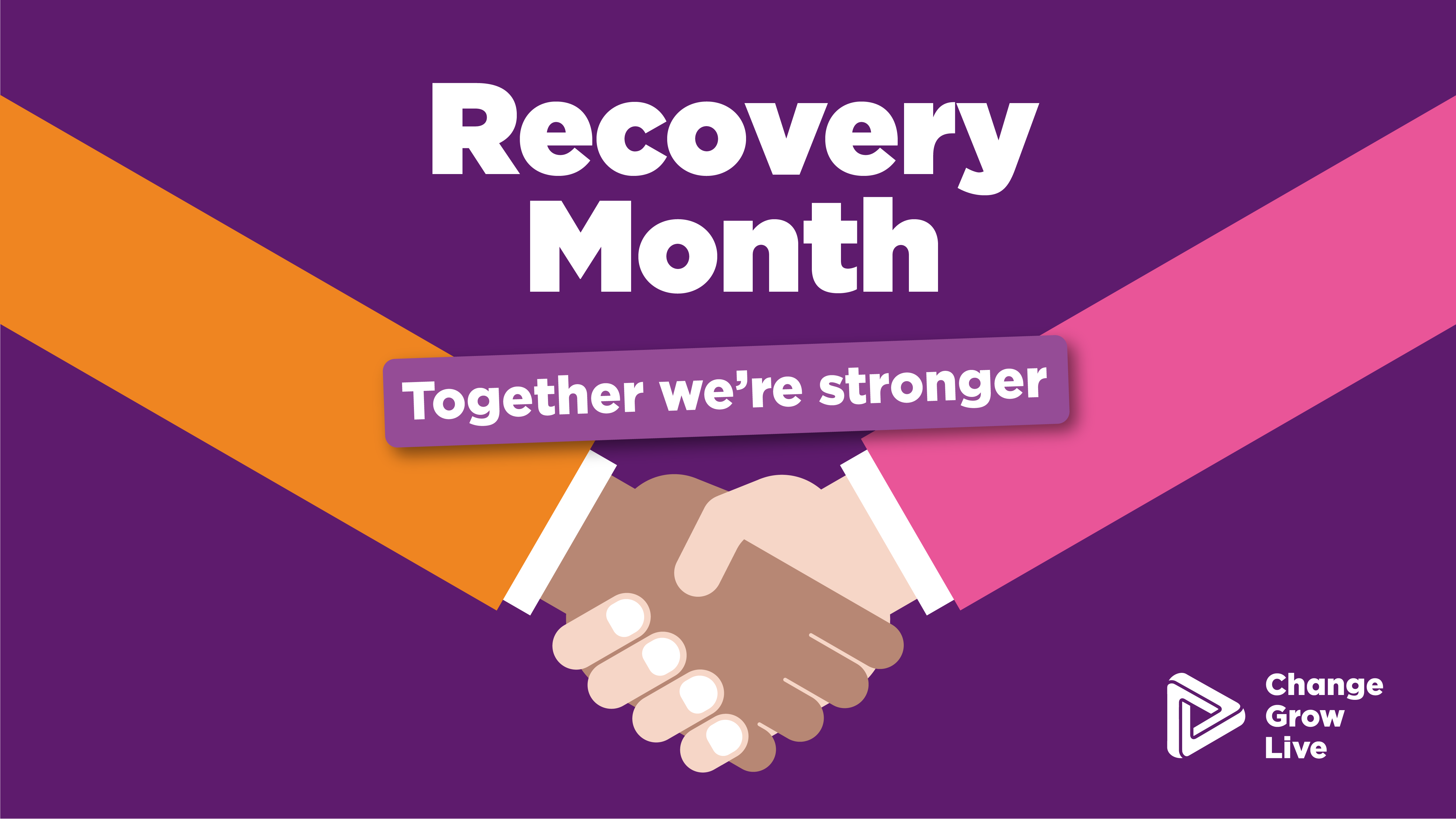 Recovery month, Together we're stronger is written over two hands shaking