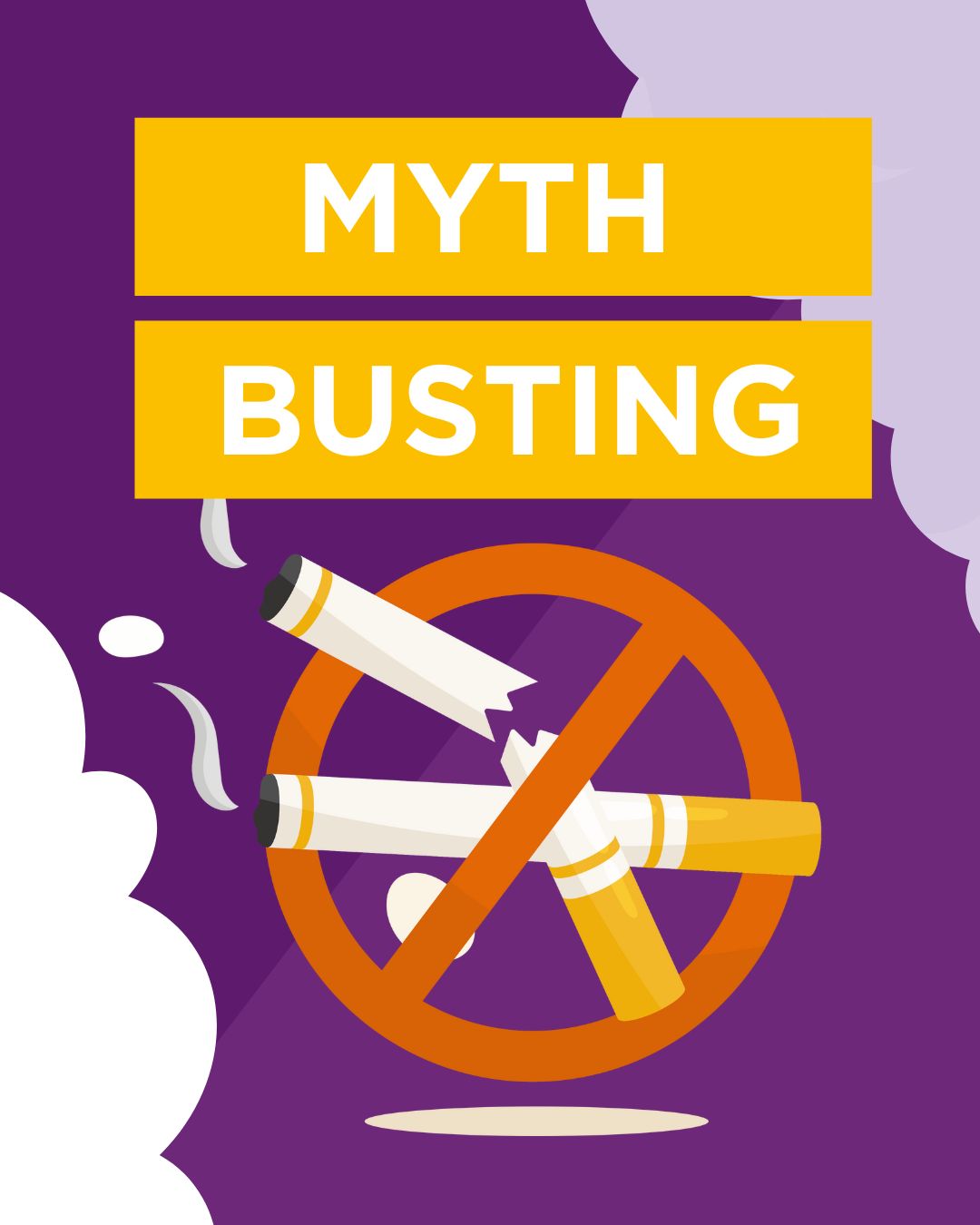 Two cigarettes in a circle with a line through it and the words 'Myth Busting' above